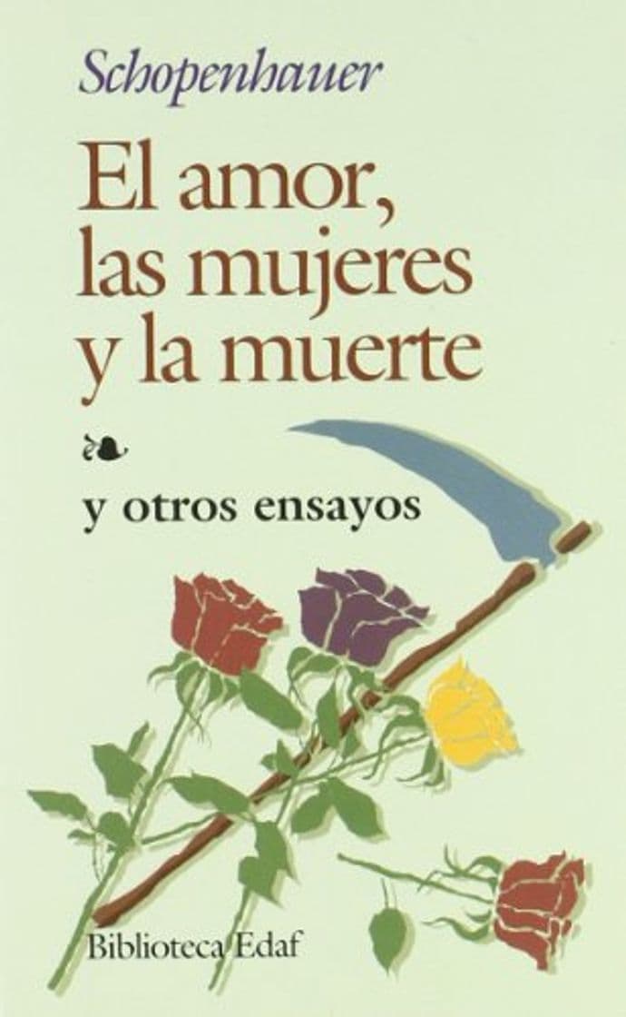 Book El Amor, Las Mujeres y La Muerte: Y otros ensayos