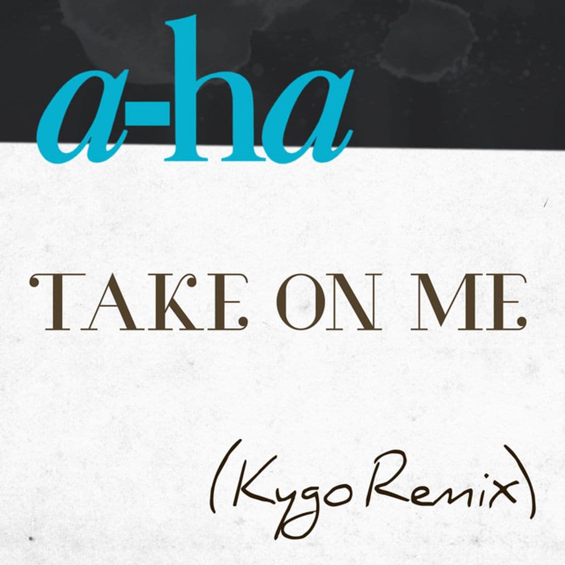 Music Take on Me - Kygo Remix