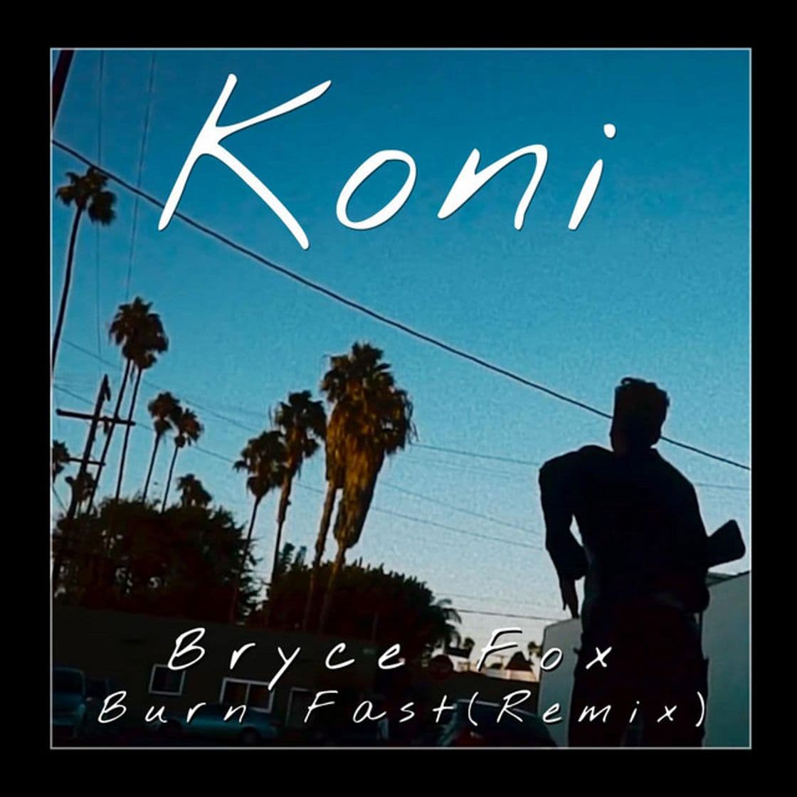 Music Burn Fast (Koni Remix)