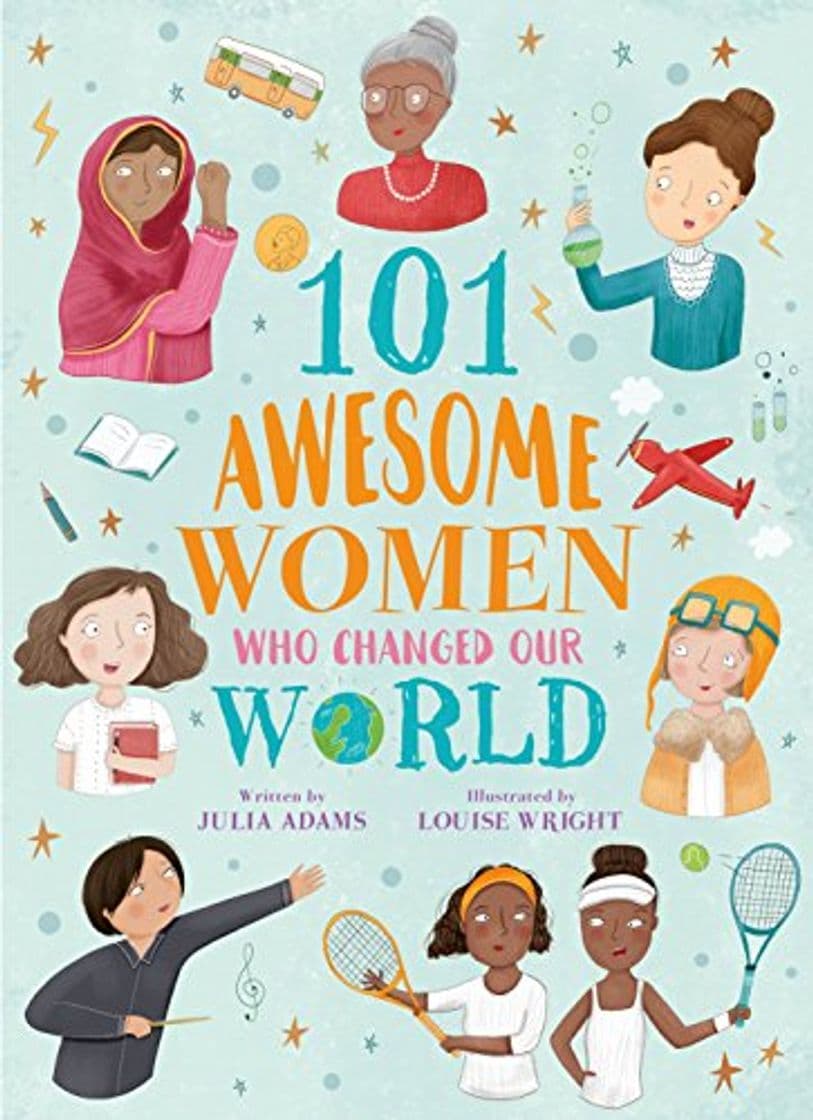 Libro 101 Awesome Women Who Changed Our World