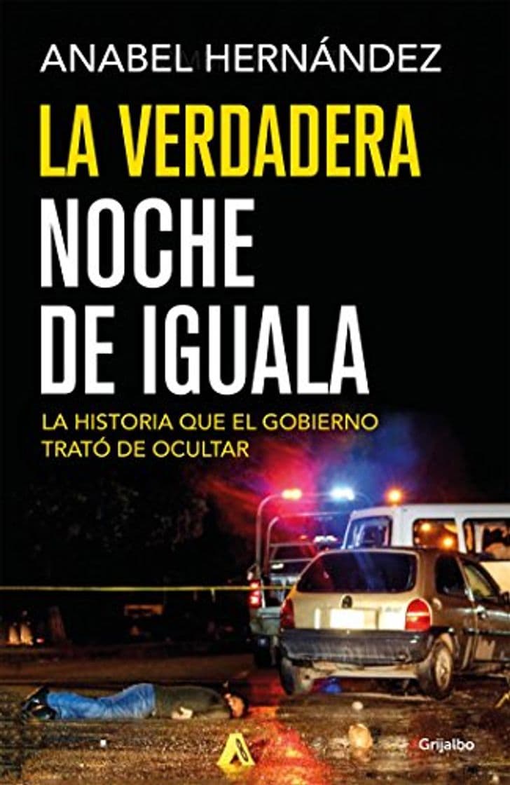 Book La verdadera noche de Iguala: La historia que el gobierno trató de ocultar