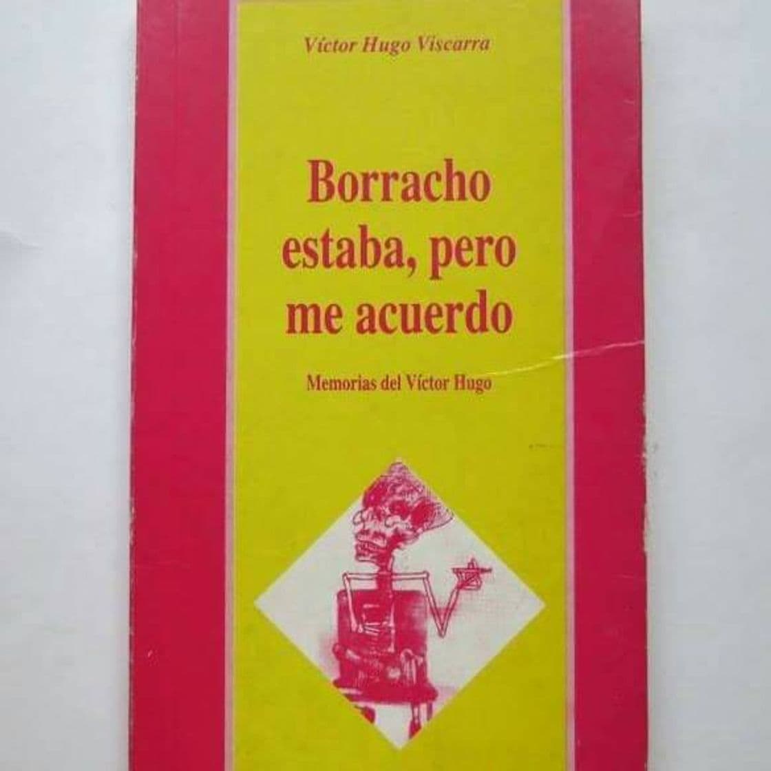 Libro Borracho Estaba Pero Me Acuerdo