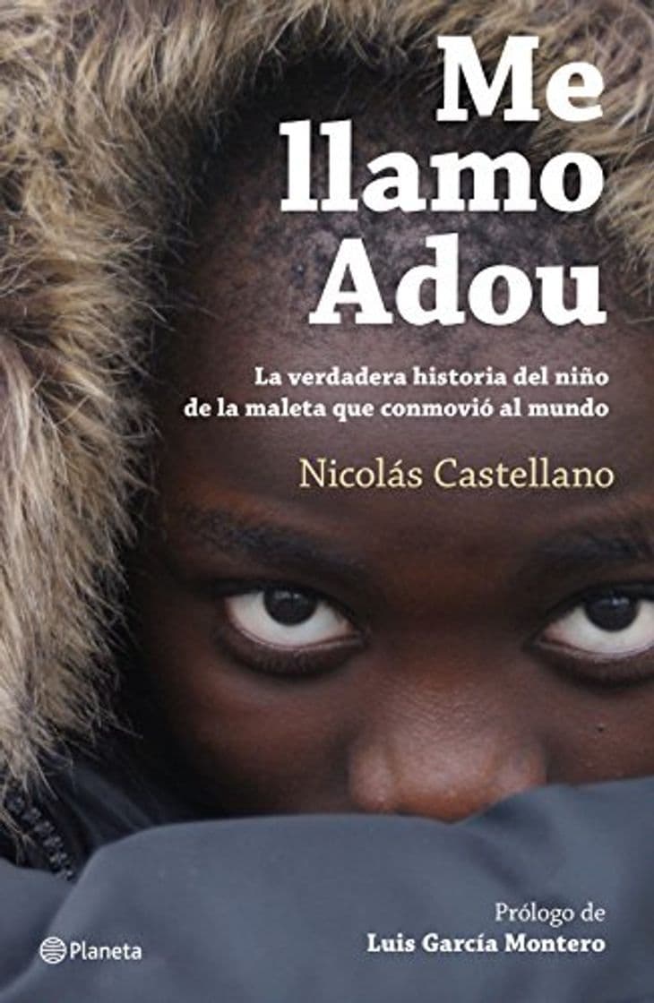 Book Me llamo Adou: La verdadera historia del niño de la maleta que