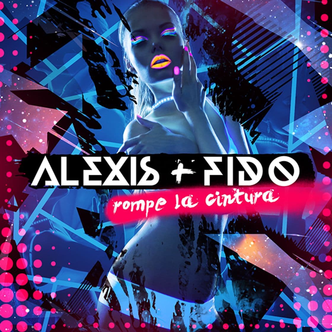 Music Alexis & Fido - Rompe la Cintura (mediafire)