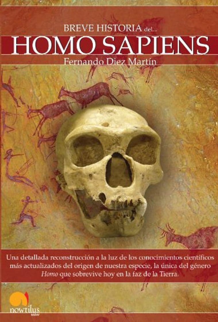 Libro Breve historia del Homo Sapiens: Una detallada reconstrucción a la luz de