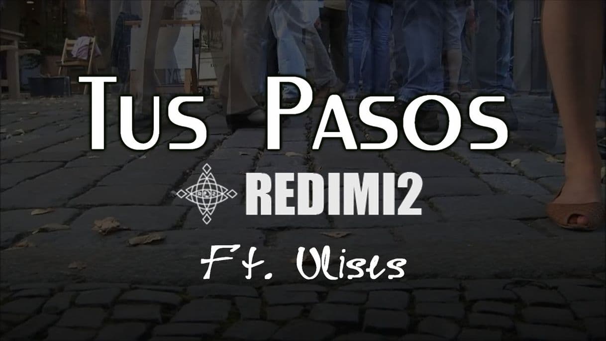 Fashion Redimi2 - Tus Pasos ft. Ulises de Rescate - YouTube