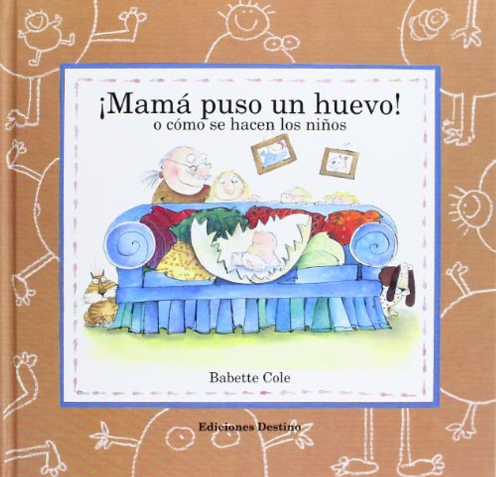 Book ¡Mamá puso un huevo!: o cómo se hacen los niños