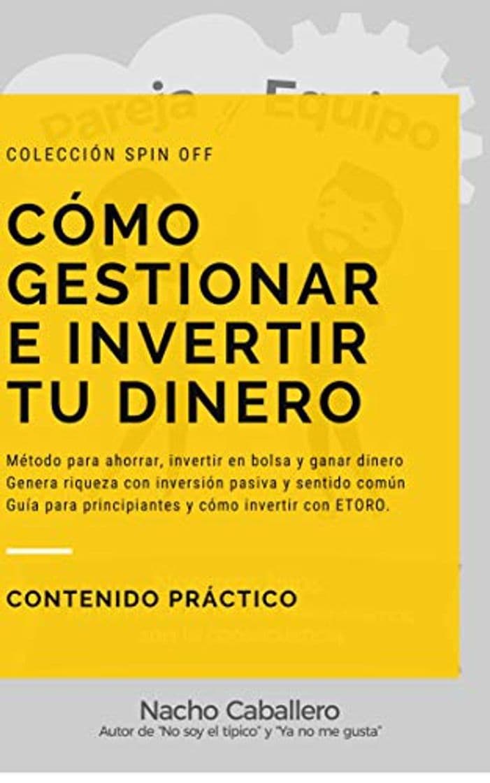 Libro CÓMO GESTIONAR E INVERTIR TU DINERO. Método para ahorrar, invertir en bolsa