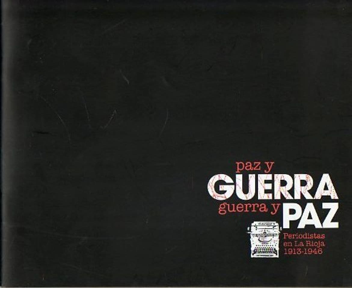 Book PAZ Y GUERRA, GUERRA Y PAZ