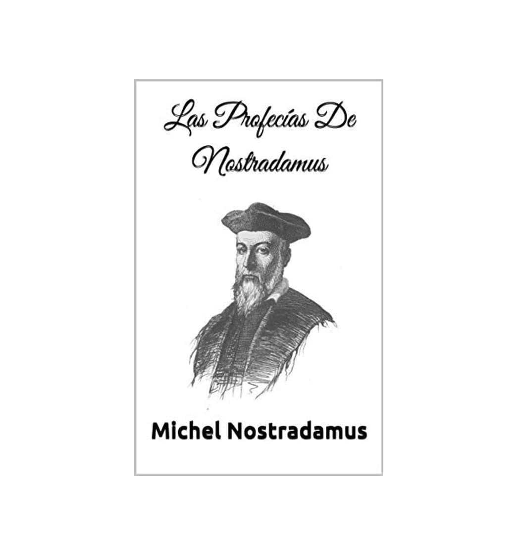 Libro Las Profecías De Nostradamus: Incluye Las Centurias de Nostradamus