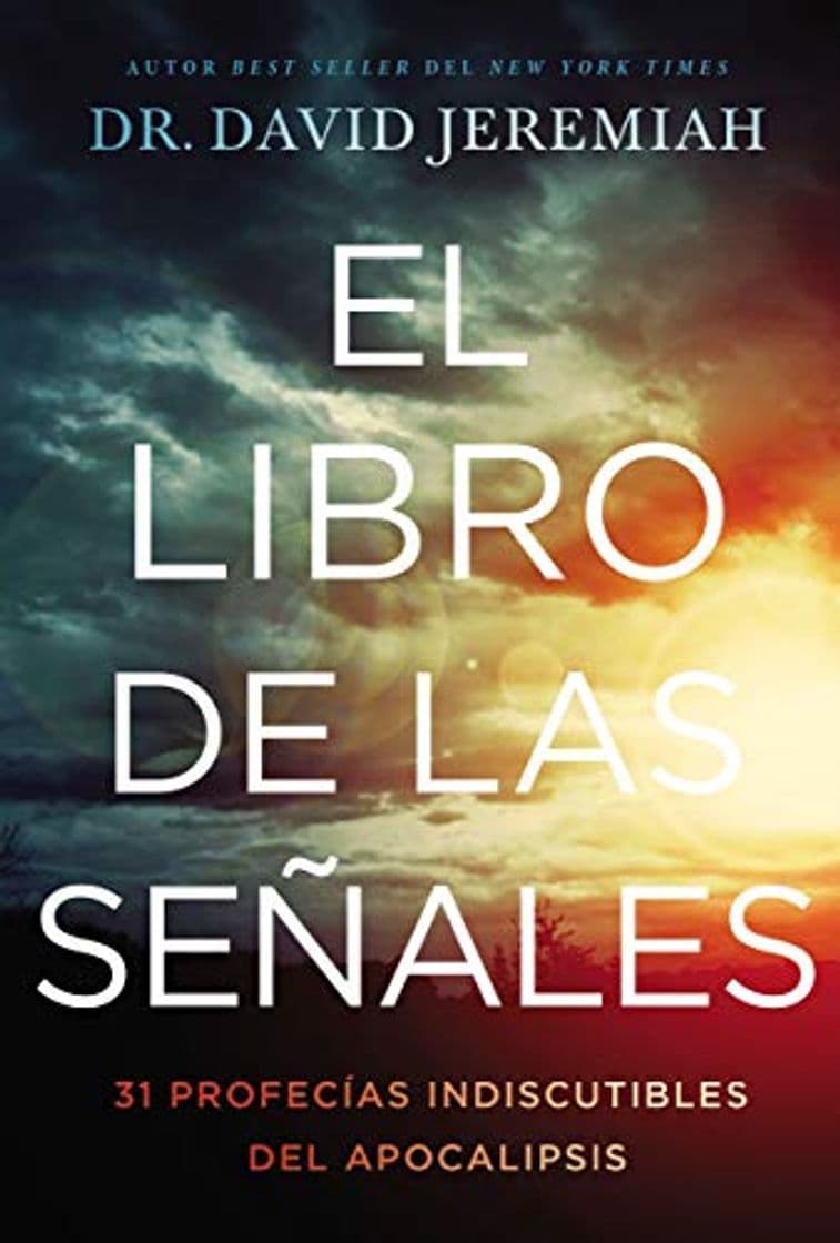 Book El Libro de Las Señales: 31 Profecías Indiscutibles del Apocalipsis