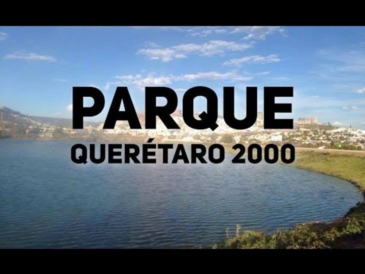 Lugar Parque Queretaro 2000