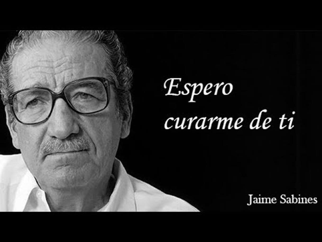 Moda Jaime Sabines "Espero curarme de ti" - YouTube