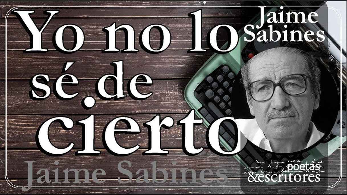 Moda Jaime Sabines "Yo no lo sé de cierto" - YouTube