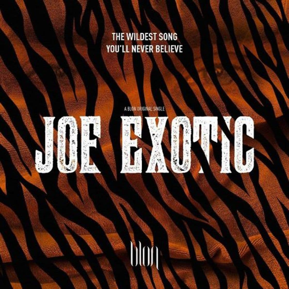 Canción BLON - Joe Exotic