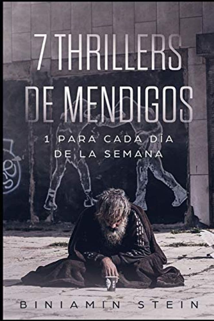 Book 7 Thrillers de mendigos: 1 para cada día de la semana