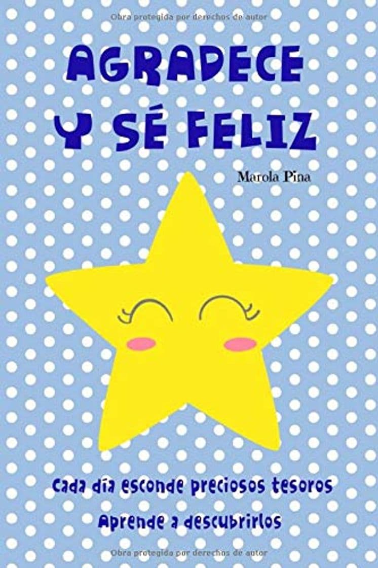 Libro AGRADECE Y SÉ FELIZ