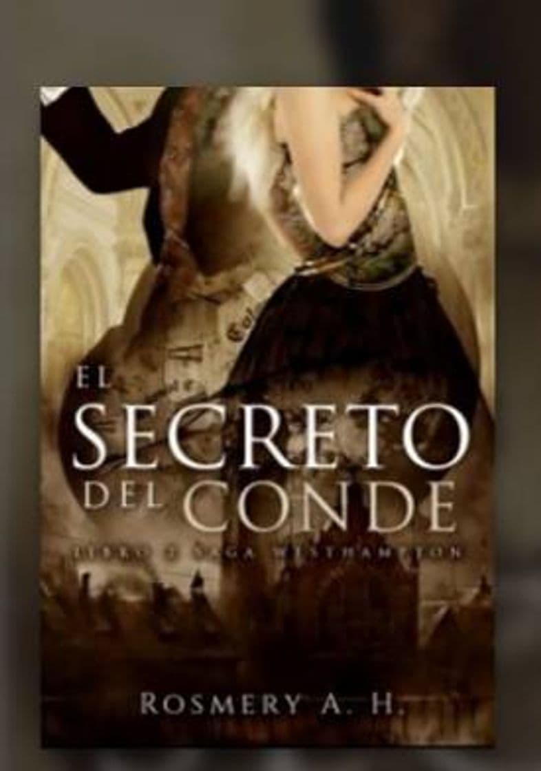 Fashion El Secreto Del Conde © (saga Westhampton Libro #2) Leer libros ...