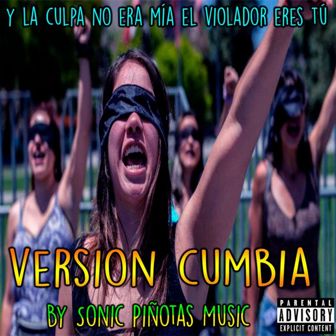 Canción Y la culpa no era mía El violador eres tú (Version Cumbia)