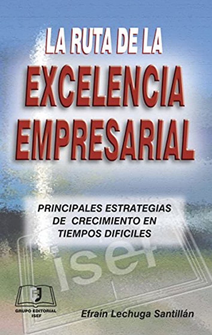 Libro La Ruta de la Excelencia Empresarial