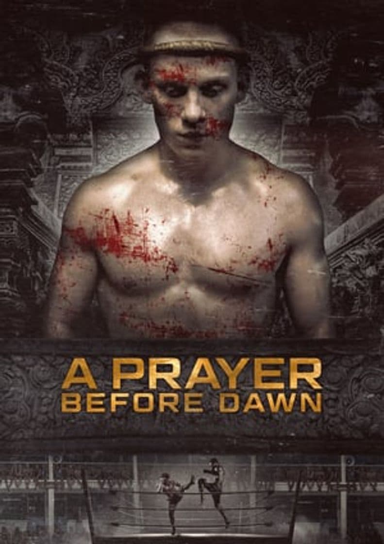 Película A Prayer Before Dawn