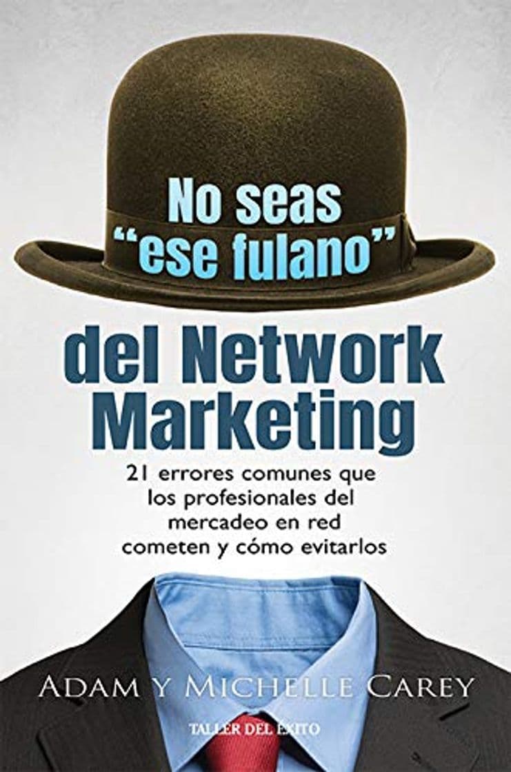 Libro No seas "ese fulano" del Network Marketing