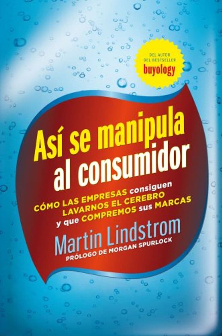 Book Así se manipula al consumidor: Cómo las empresas consiguen lavarnos el cerebro y que compremos sus marcas