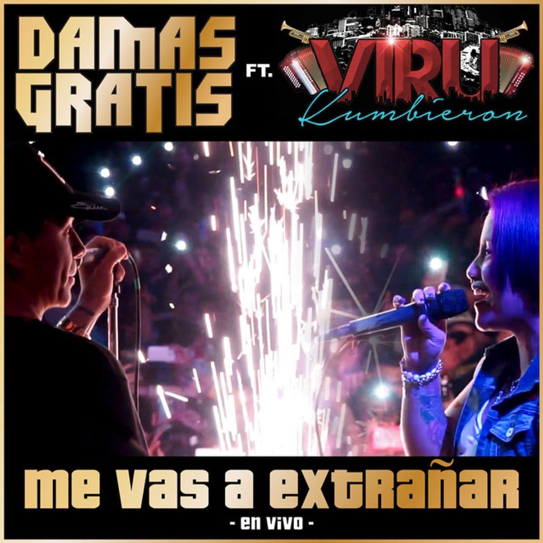 Canción Me Vas a Extrañar - En Vivo