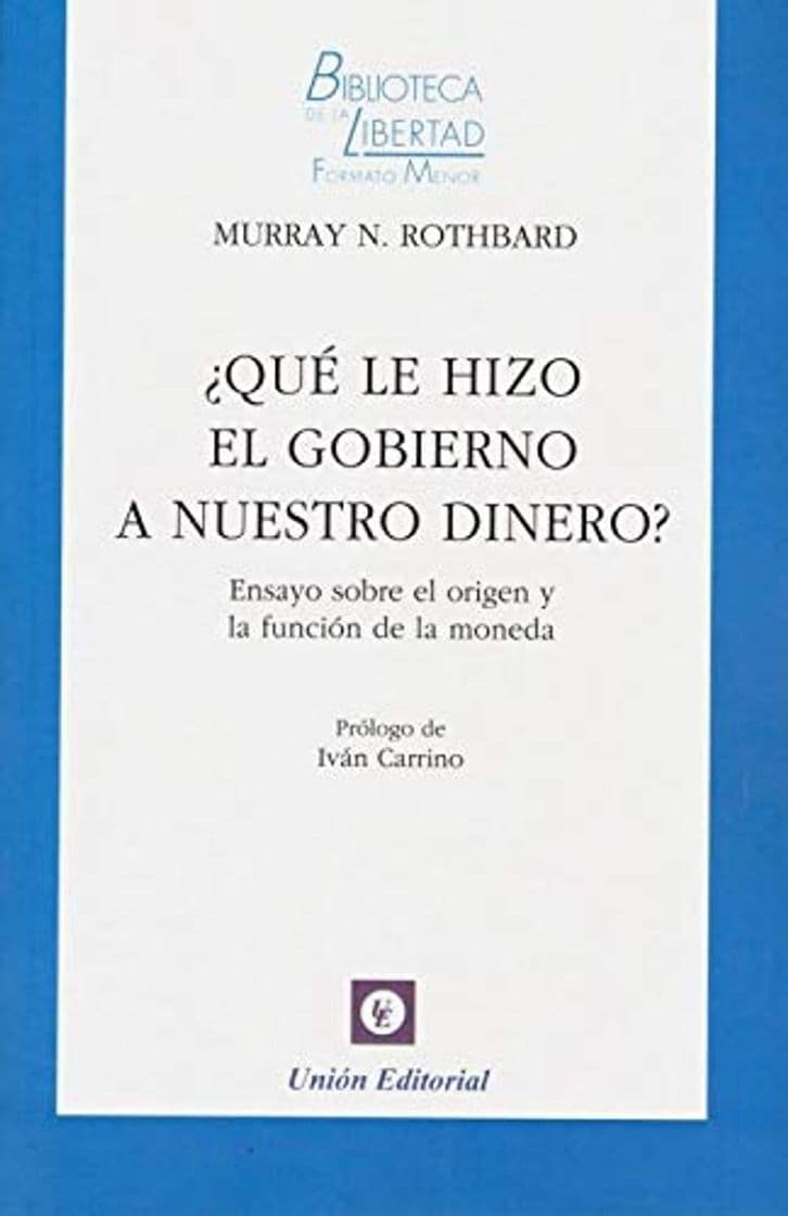 Book ¿QUÉ LE HIZO EL GOBIERNO A NUESTRO DINERO?