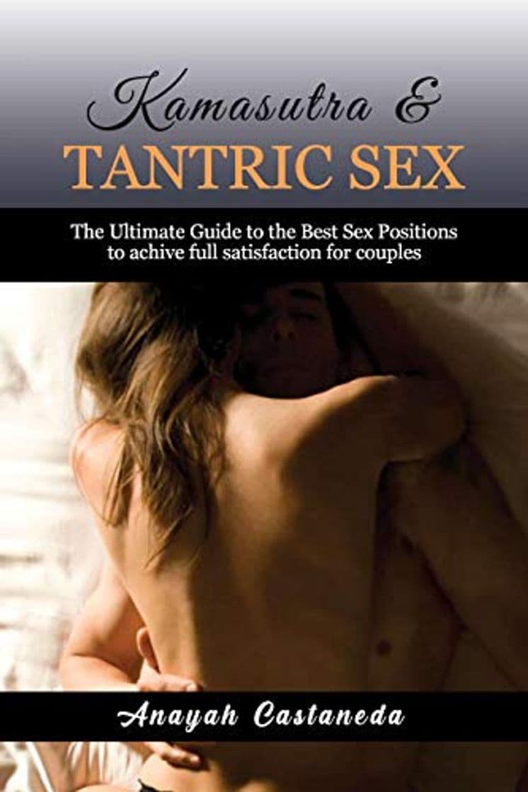 Libro KAMASUTRA & TANTRIC SEX: The Ultimate Guide to the Best Sex Positions