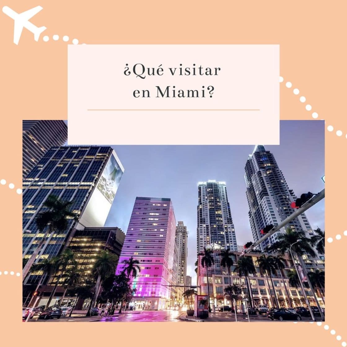 Lugar Qué visitar en Miami 