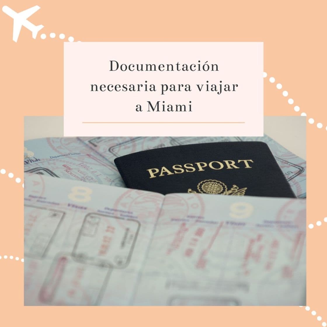 Lugar Documentación necesaria para viajar a Miami