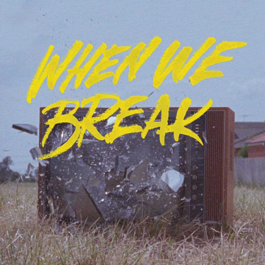 Canción When We Break