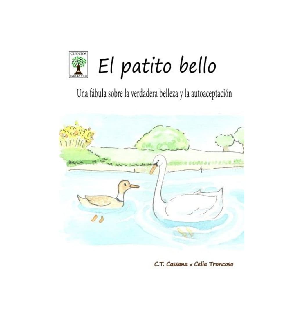 Libro El patito bello: Una f??bula sobre la verdadera belleza y la autoaceptaci??n