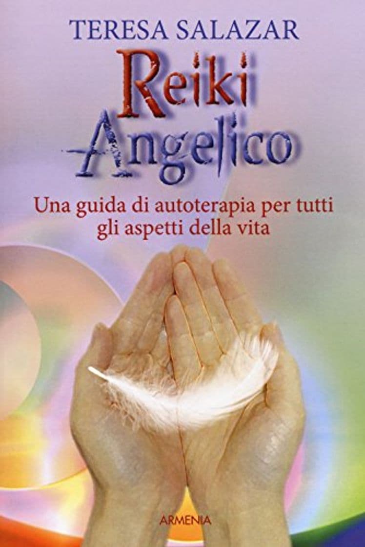 Book Reiki angelico. Una guida di autoterapia per tutti gli aspetti della vita