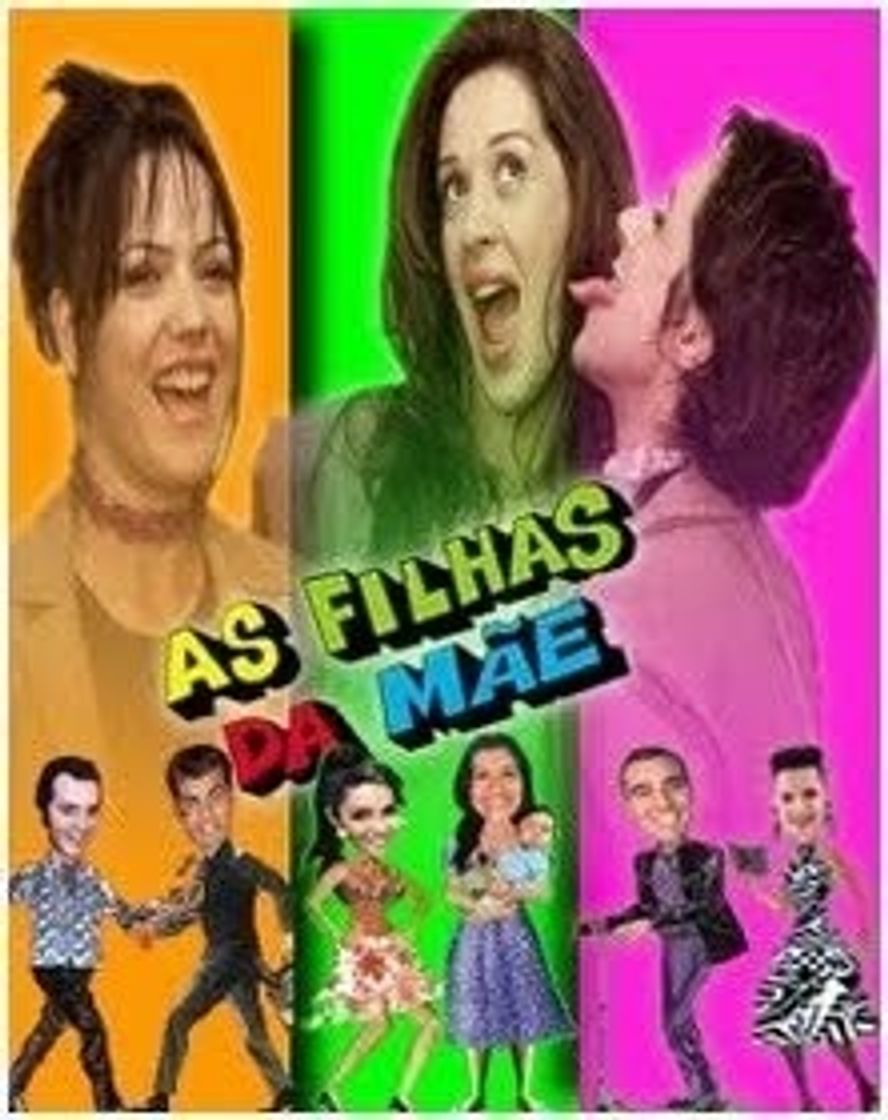 Serie As Filhas da Mãe