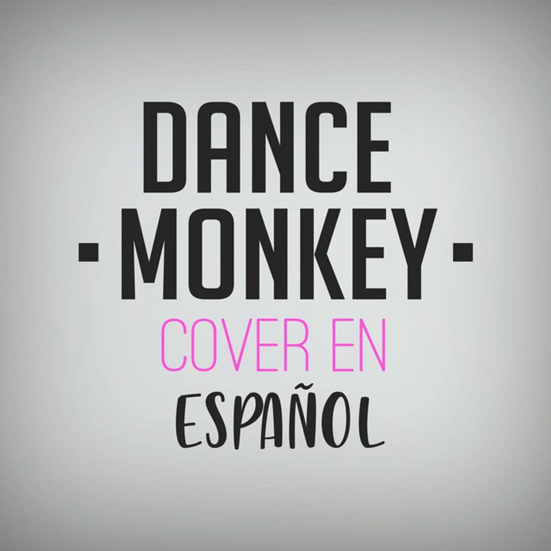 Canción Dance Monkey