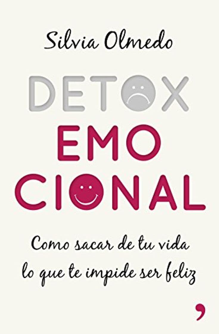 Libro Detox emocional: Cómo sacar de tu vida lo que te impide ser