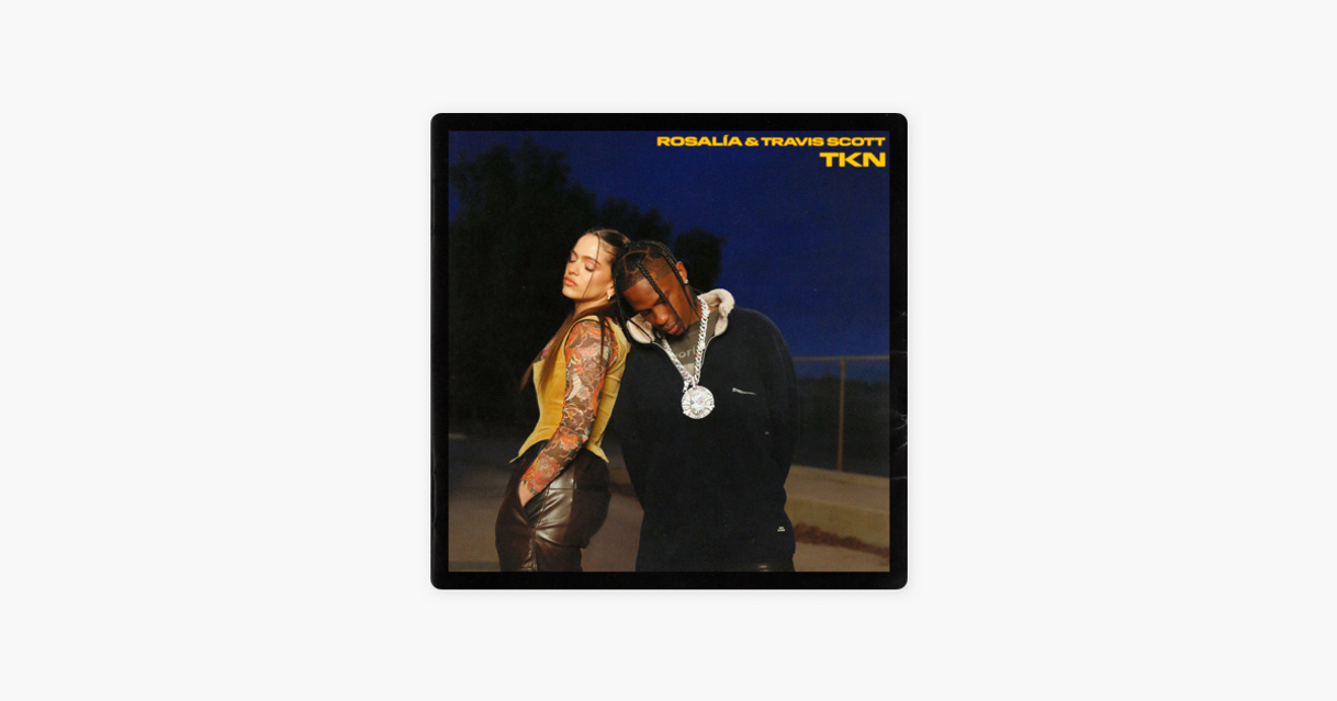 Fashion ‎TKN - Single de ROSALÍA & Travis Scott no Apple Music