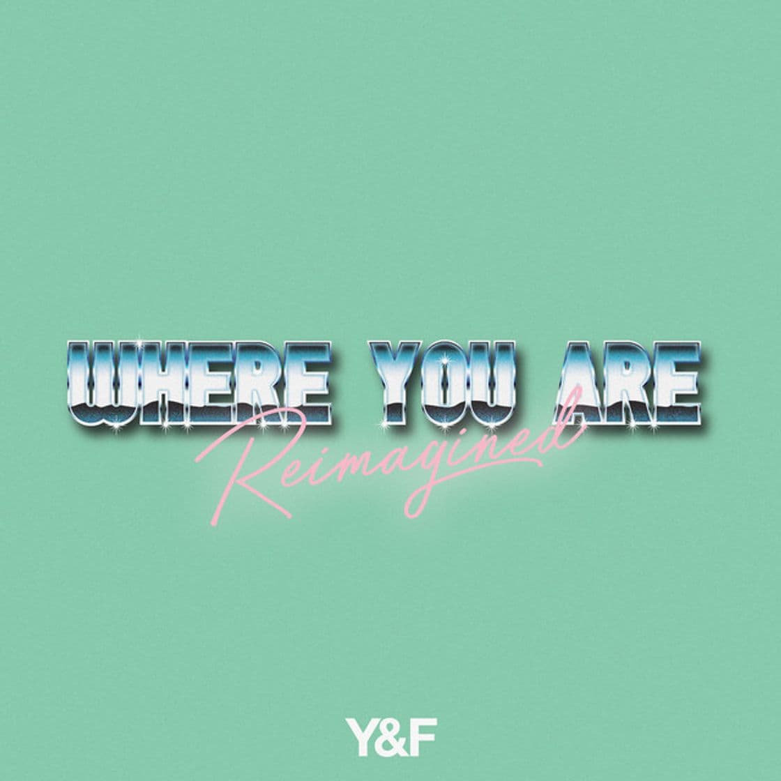 Canción Where You Are - Reimagined