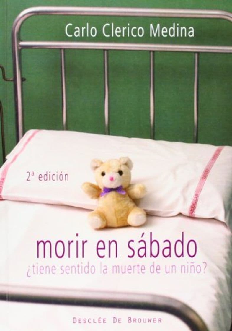 Libro Morir en sábado: ¿Tiene sentido la muerte de un niño?