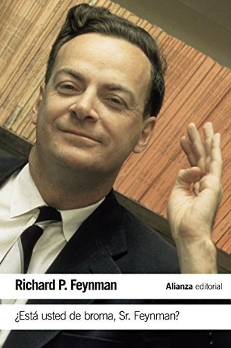 Book ¿Está usted de broma Sr. Feynman?: Aventuras de un curioso personaje tal