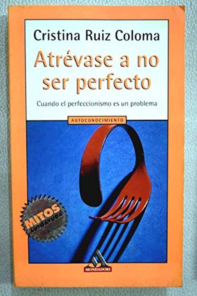 Libro Atrevase a no ser perfecto