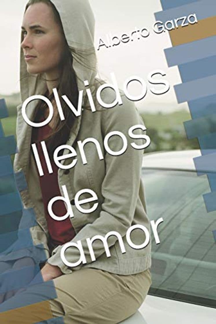 Libro Olvidos llenos de amor