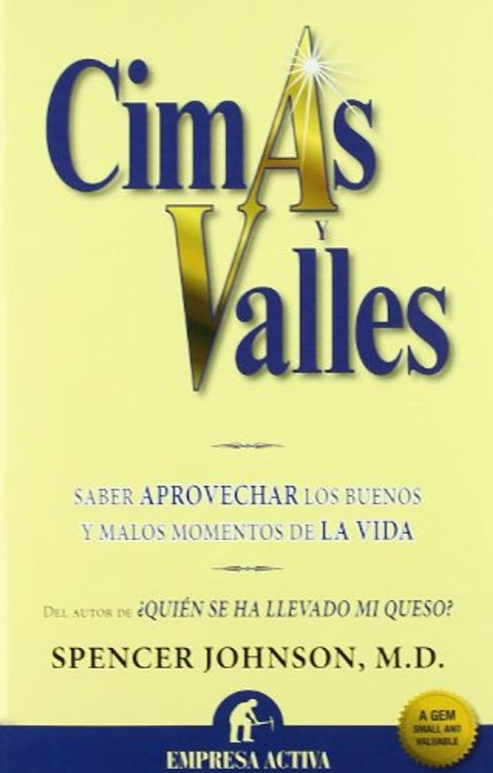 Book Cimas y Valles: Saber Aprovechar los Buenos y Malos Momentos de la