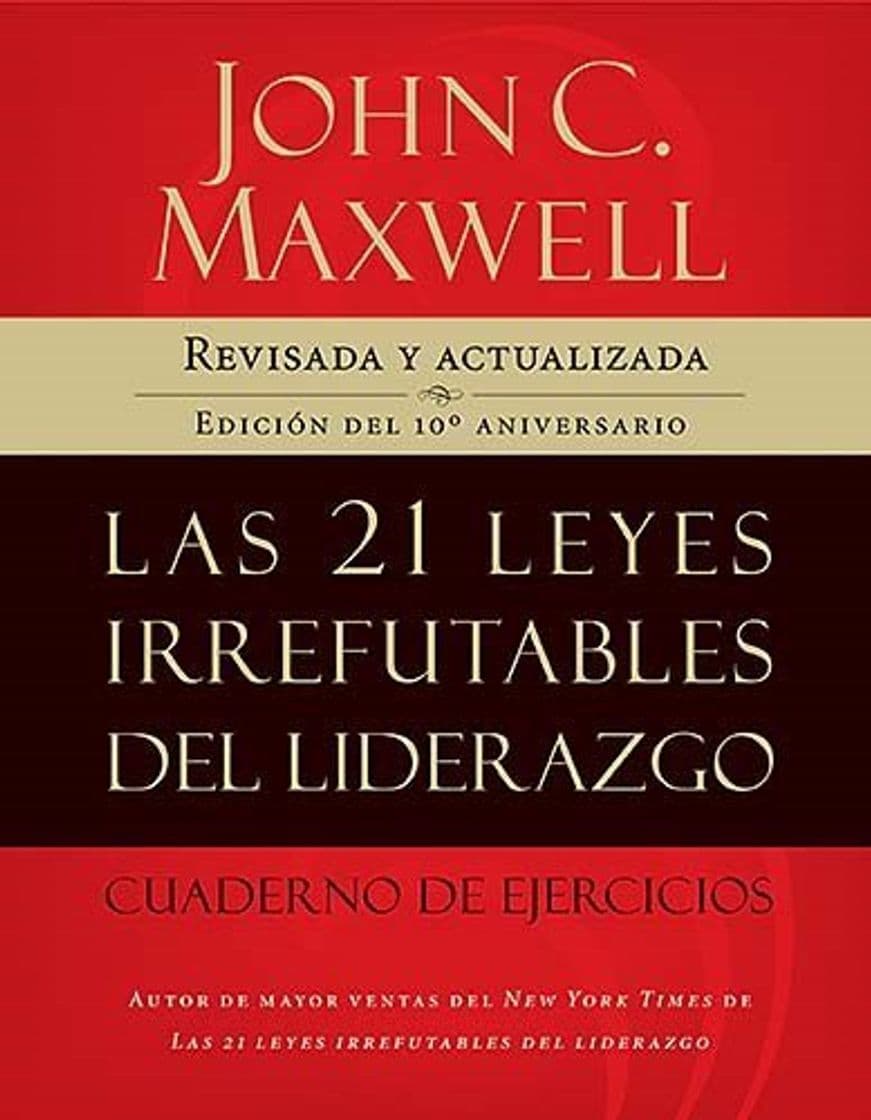 Libro Las 21 Leyes Irrefutables del Liderazgo, Cuaderno de Ejercicios