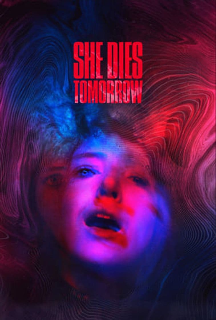 Movie She Dies Tomorrow