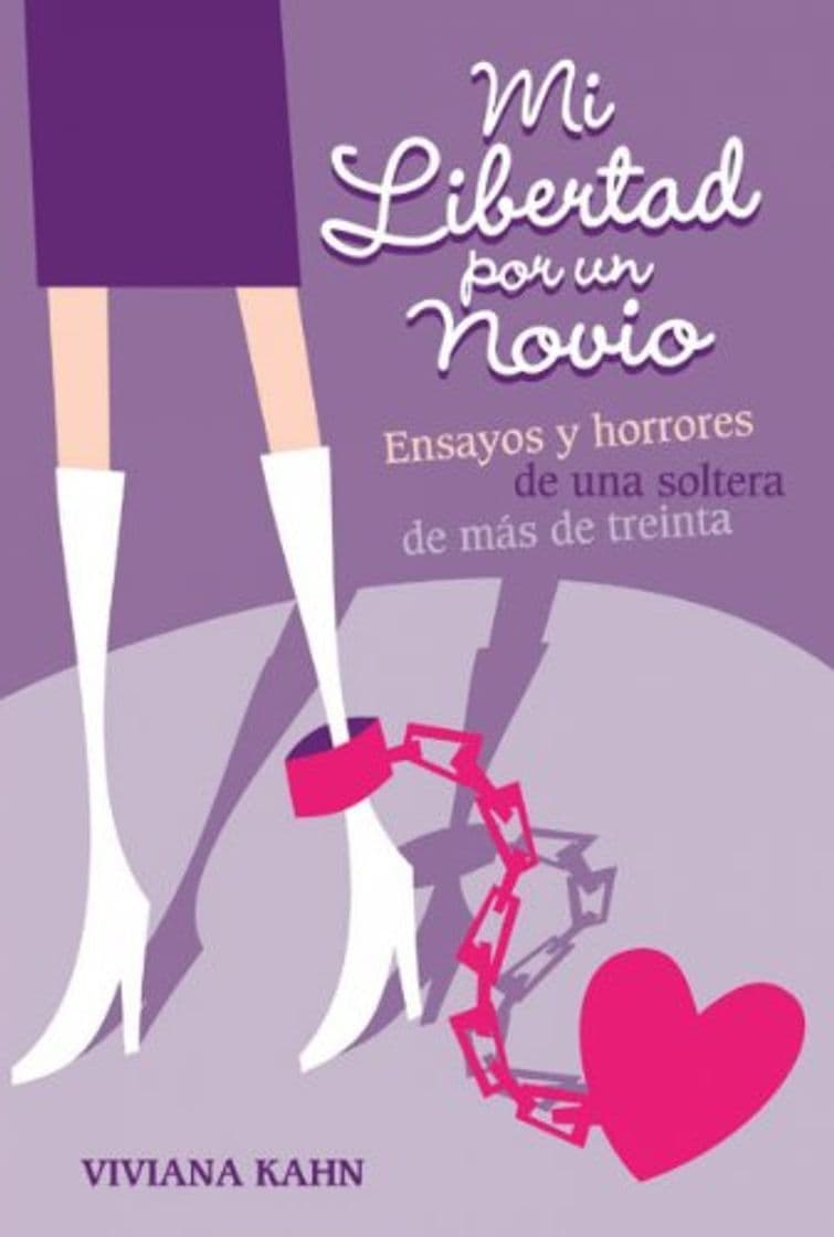 Libro Mi libertad por un novio