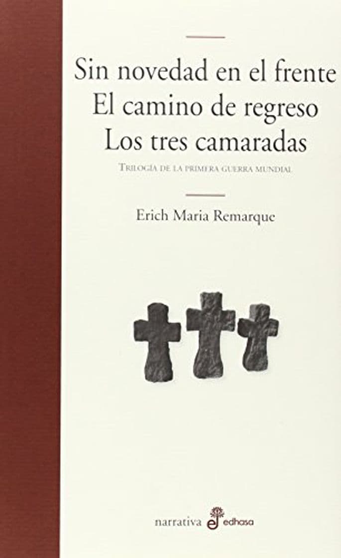 Book Sin novedad en el frente. El camino de regreso. Los tres camaradas: