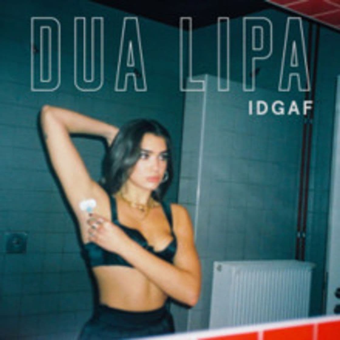 Canción Dua lipa- IDGAF